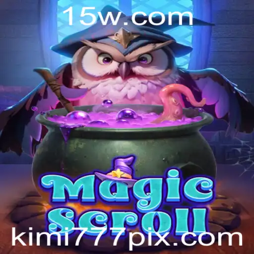 MagicScroll: Um Guia Completo e Atualizado para o Jogo do Momento